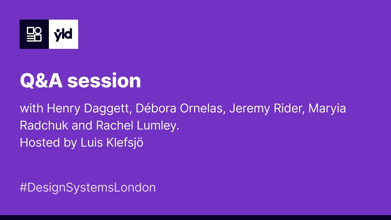 Q&A session with Henry, Débora, Jeremy, Maryia and Rachel - Design Systems London #7 - March 2023