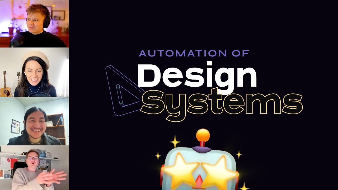 Automation of Design Systems - Virtual Meetup 📼 Full Video