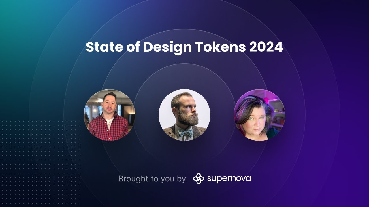 State of Design Tokens 2024 — design systems experts panel, hosted by Supernova