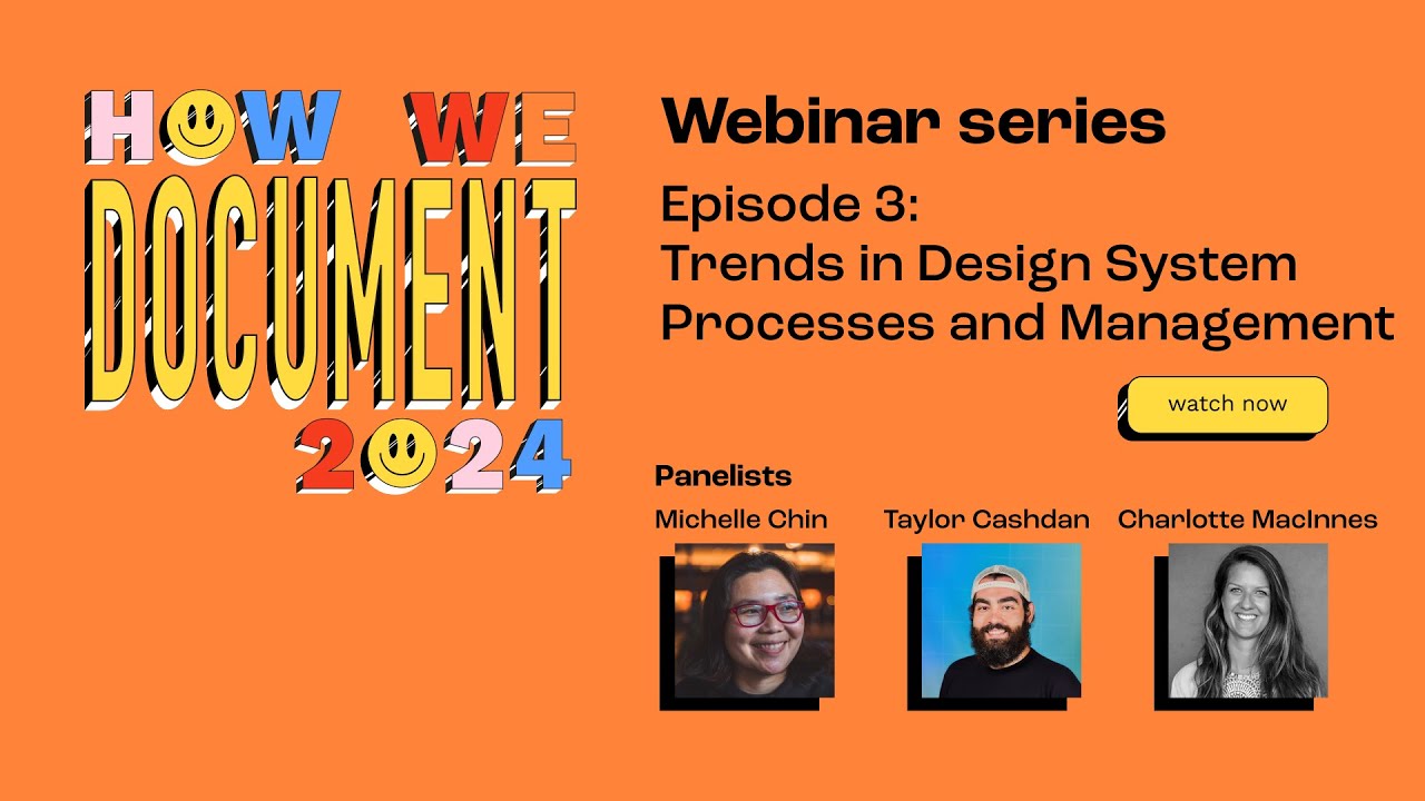How We Document 2024: Episode 3 - Trends in Design System Processes and Management