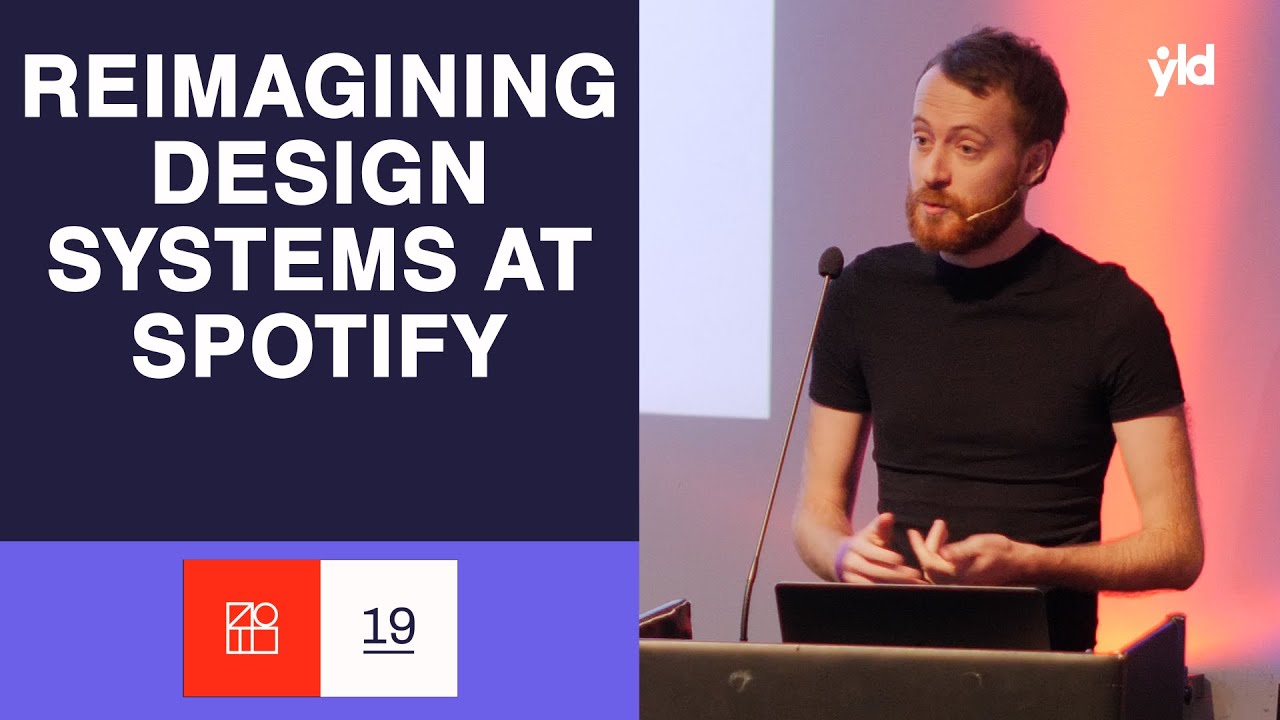 Reimagining Design Systems at Spotify - Shaun Bent - Design Systems London 2019