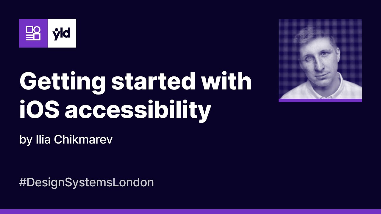 Getting started with iOS accessibility - DSL #9