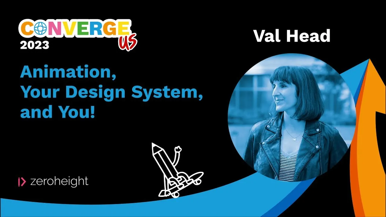 Converge US 2023: Val Head - Animation, Your Design System, and You!