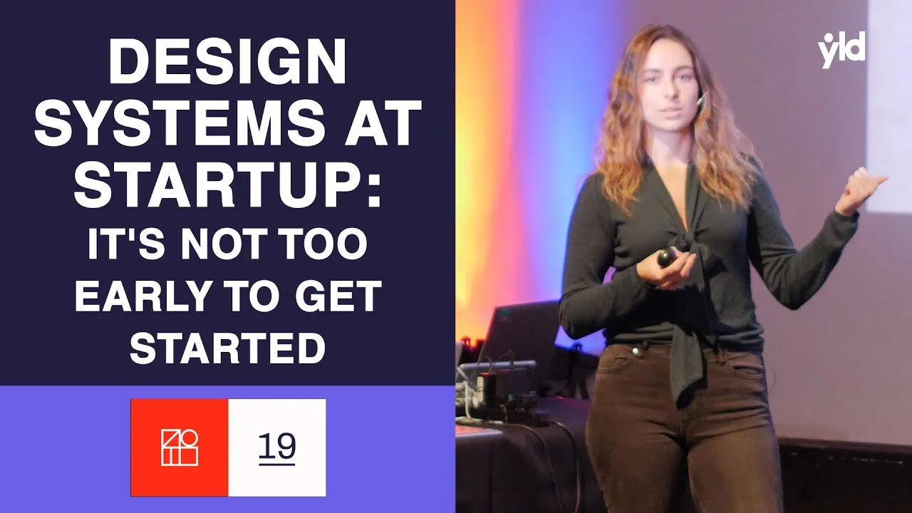 Design Systems at Startup: It's Not Too Early to Get Started - Miranda Garrido -  DSL 19