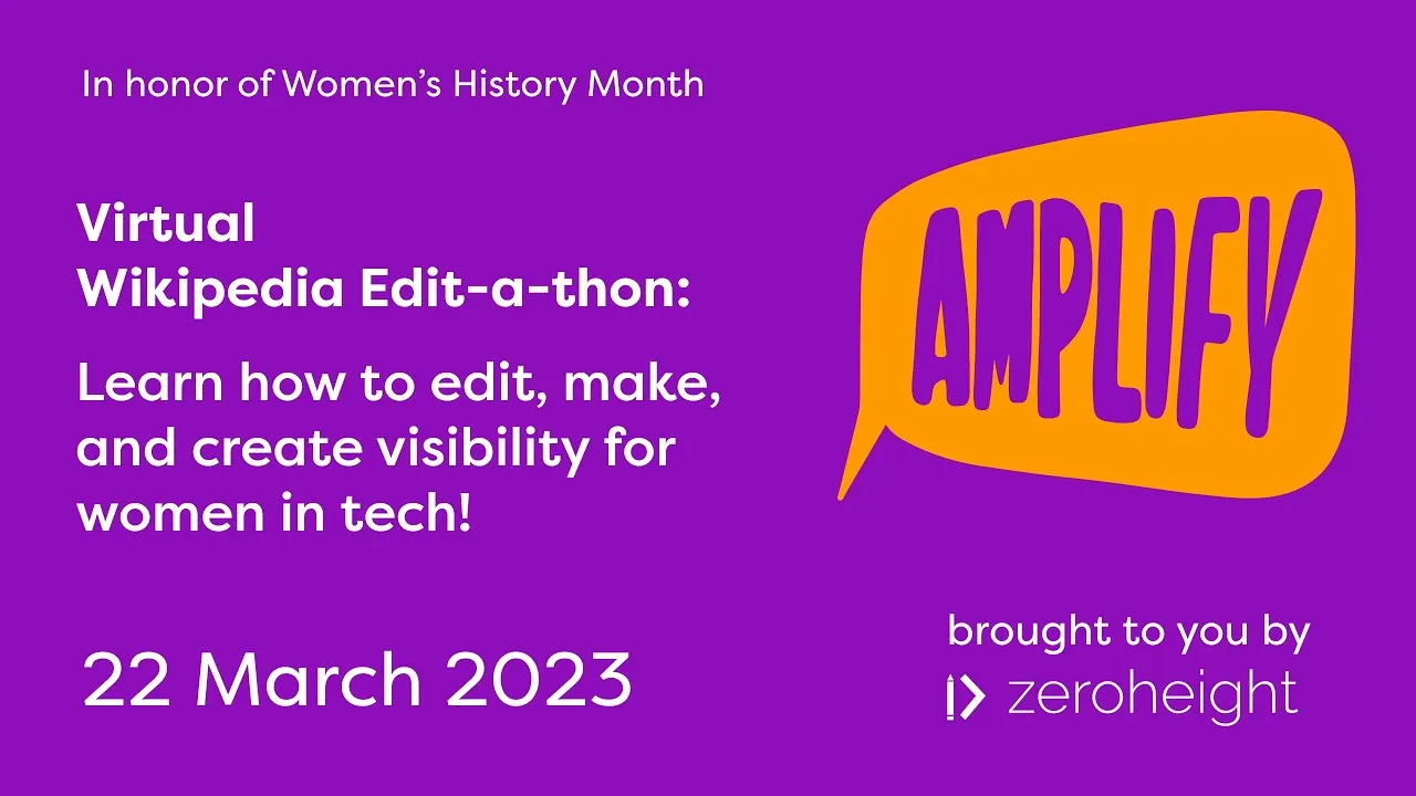 Amplify Webinar: Women in Tech Wikipedia Edit-a-thon