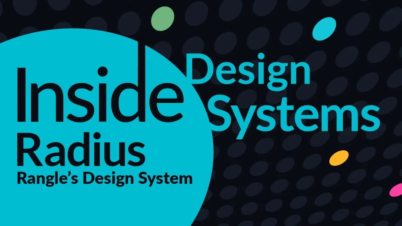 Inside Design Systems: Radius (Rangle) (DSCC Toronto)