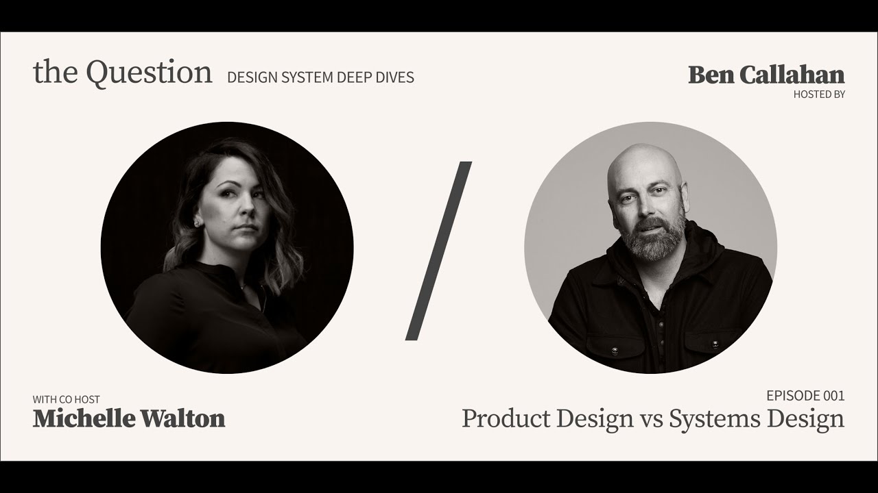 The Question: for Curious Design System People, Season 01, Episode 001 with Michelle Walton