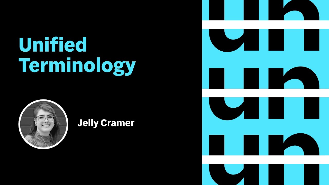 UnConference: Unified Terminology