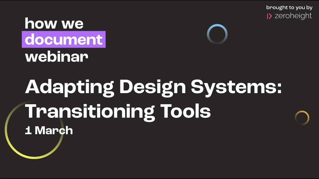 How We Document Webinar 2: Adapting Design Systems - Transitioning Tools