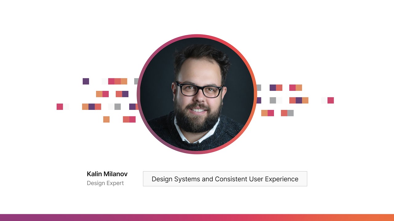 Kalin Milanov: Design Systems and Consistent User Experience | Fundamental Conference