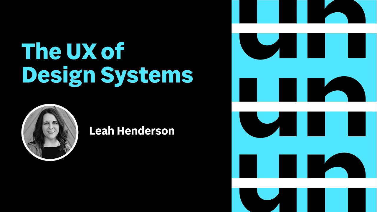 UnConference: The UX of Design Systems