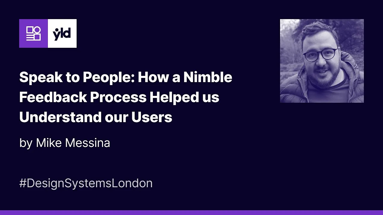 How a Nimble Feedback Process Helped Us Understand Our User' - DSL London #6 - February 2023