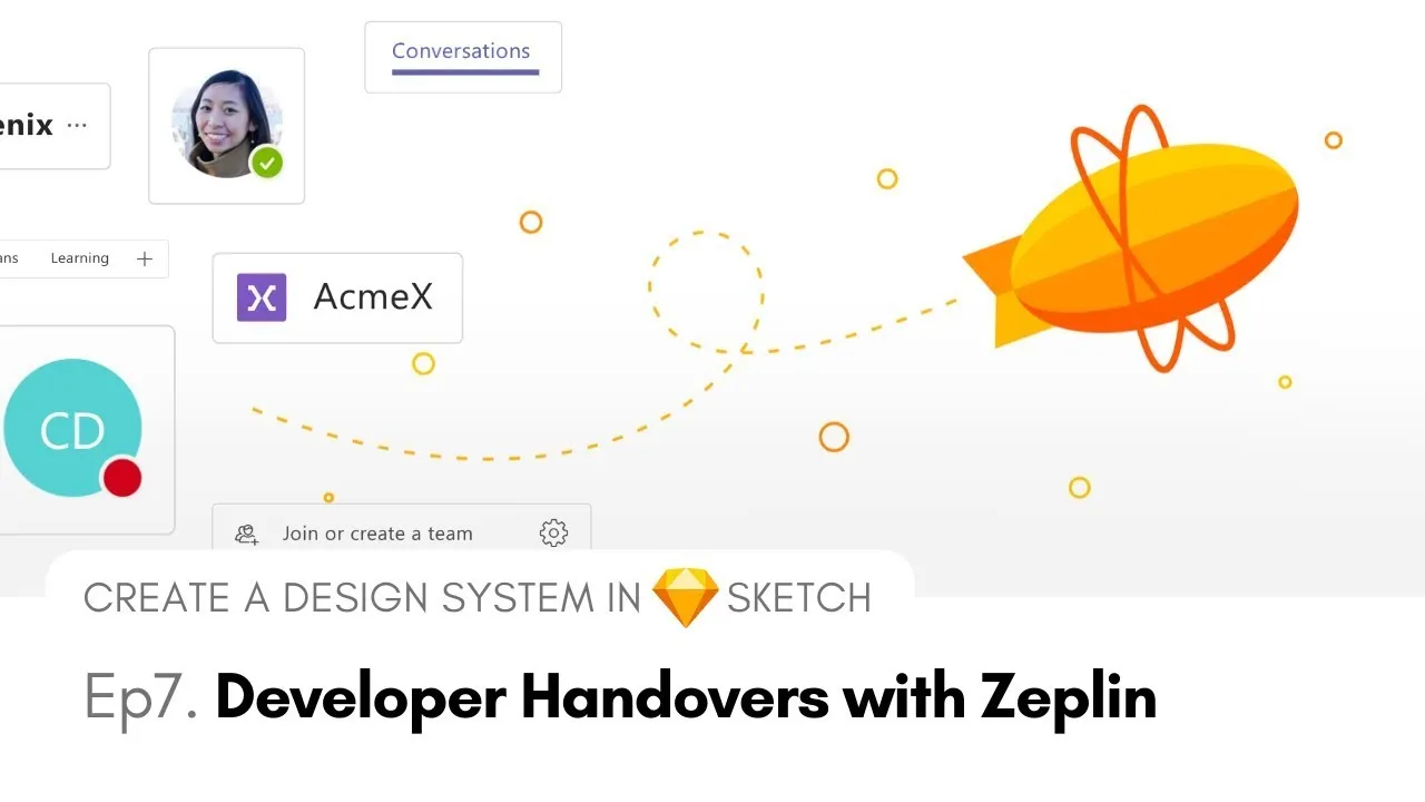 Developer Handovers with Zeplin - Create a Design System in Sketch, Ep7