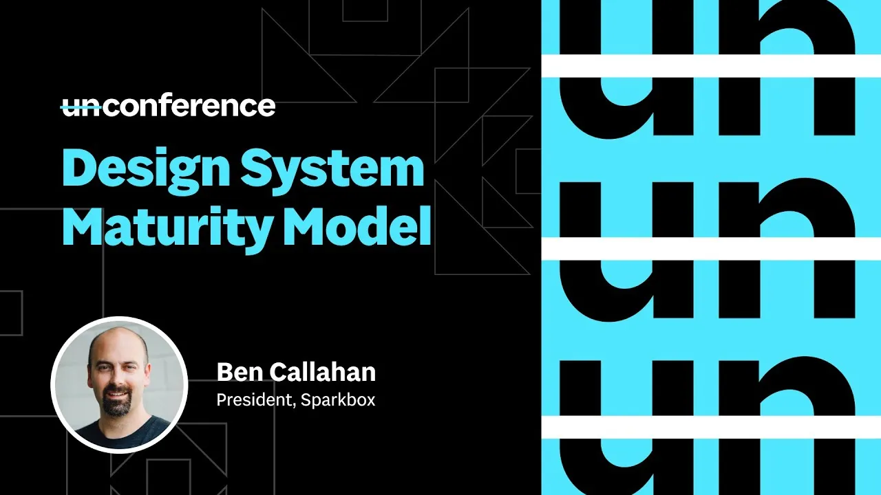 UnConference: Introduction to the Design System Maturity Model