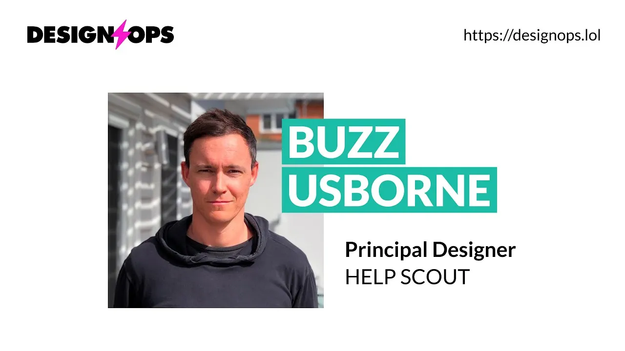 DesignOps - Buzz Usborne, Help Scout