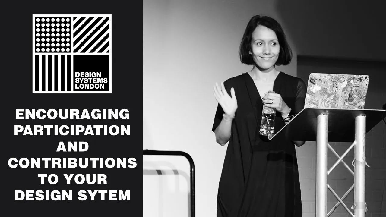 Design Systems: How to Foster Participation - Inayaili de León - Design Systems London