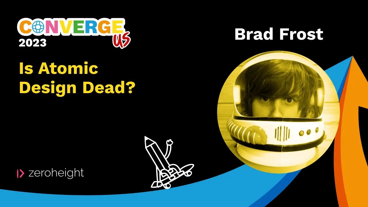 Converge US 2023: Opening Keynote Brad Frost - Is Atomic Design Dead?