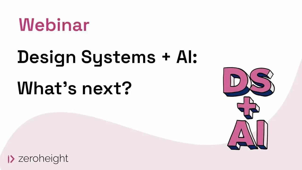 Webinar - Design Systems+AI: What's Next?