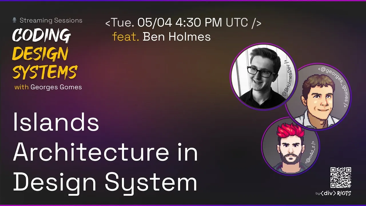Coding Design Systems - ep14 - Design Systems and Islands Architecture built-in, with Ben Holmes