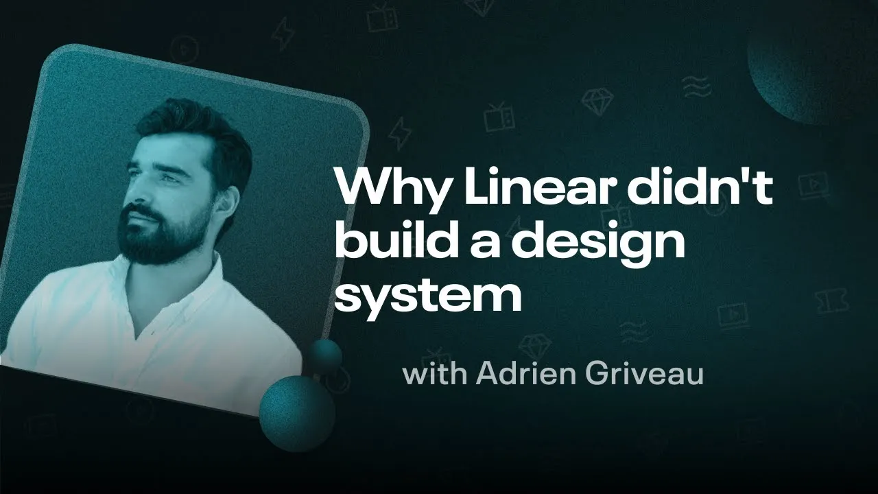 Should startups build design systems? - Adrien Griveau