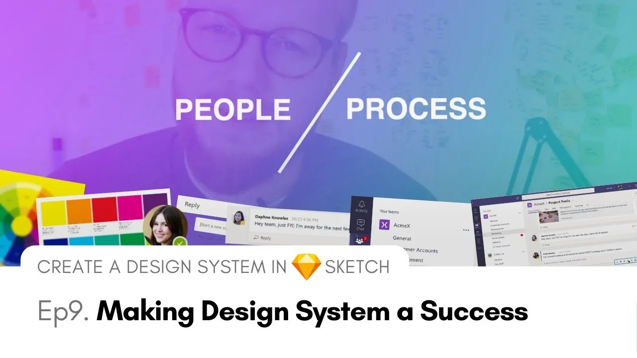 Making Design System a Success - Create a Design System in Sketch, Ep9