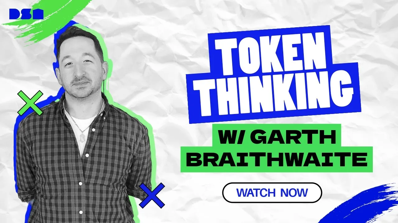 Token Thinking w/ Garth Braithwaite| Wireframe Live