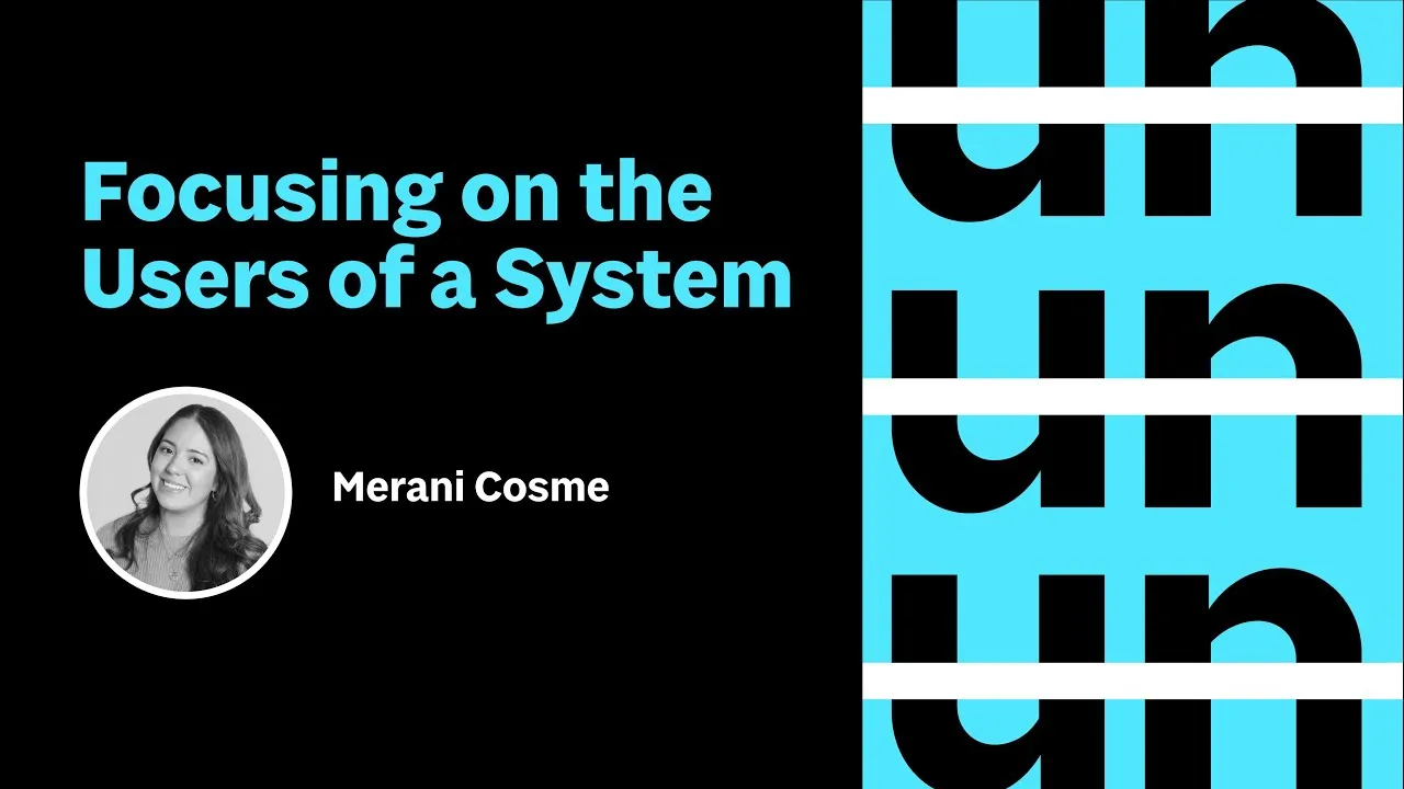 UnConference: Focusing on the Users of a System