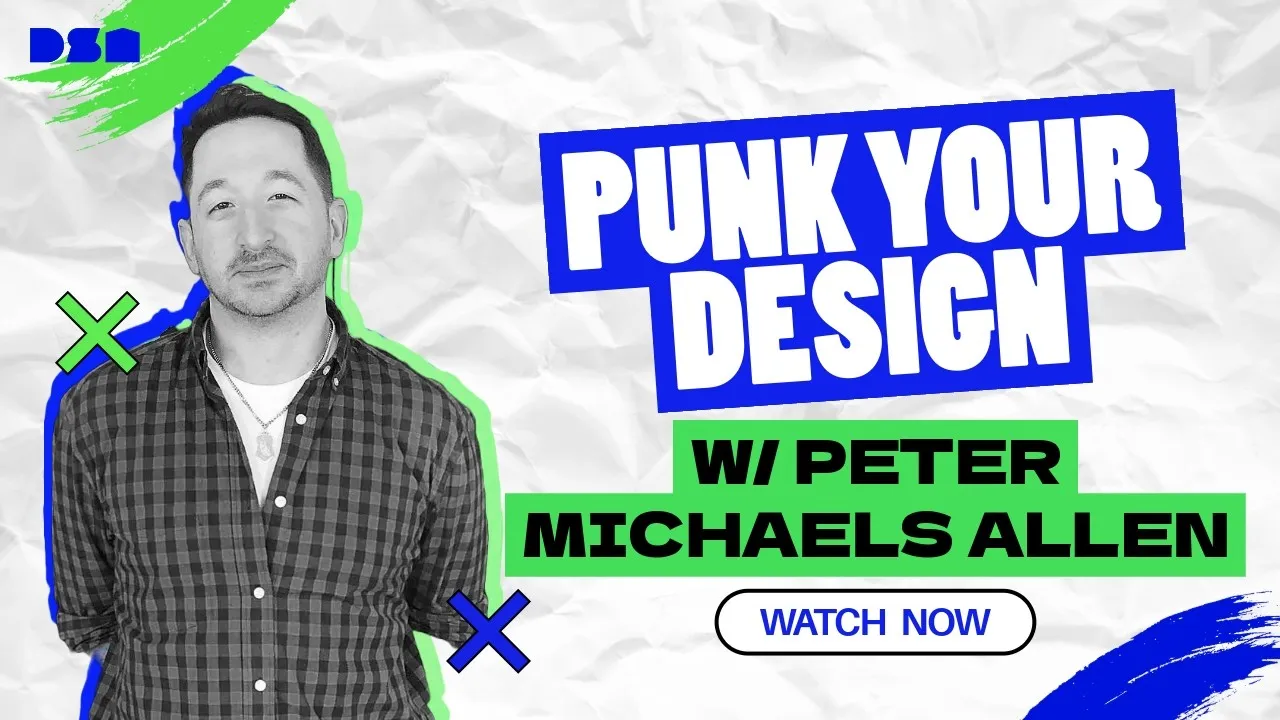 Punk Your Design w/ Peter Michaels Allen | Wireframe Live
