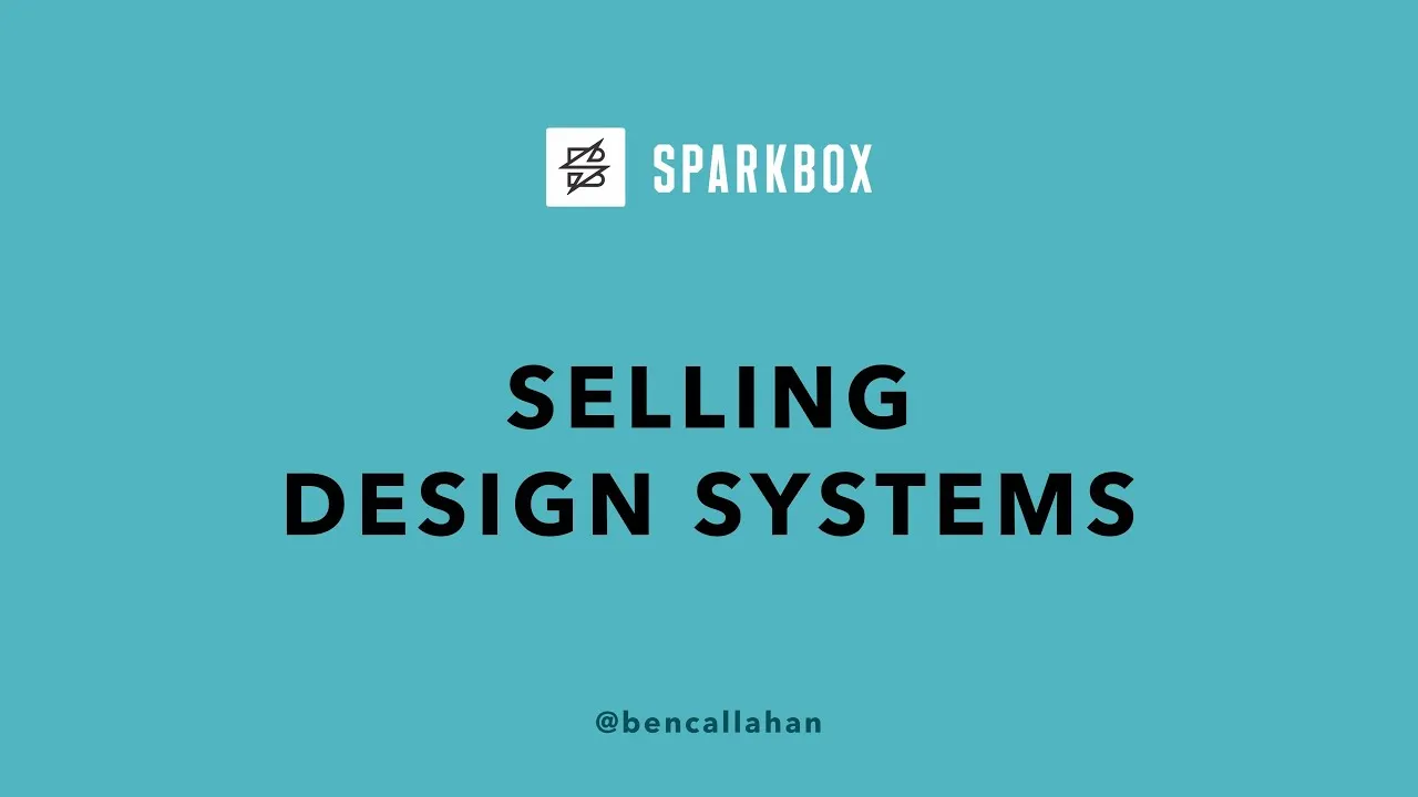 Selling Design Systems with Ben Callahan