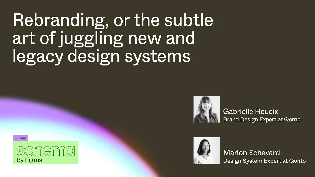 Rebranding, or the subtle art of juggling new and legacy design systems - Qonto team (Schema 2022)