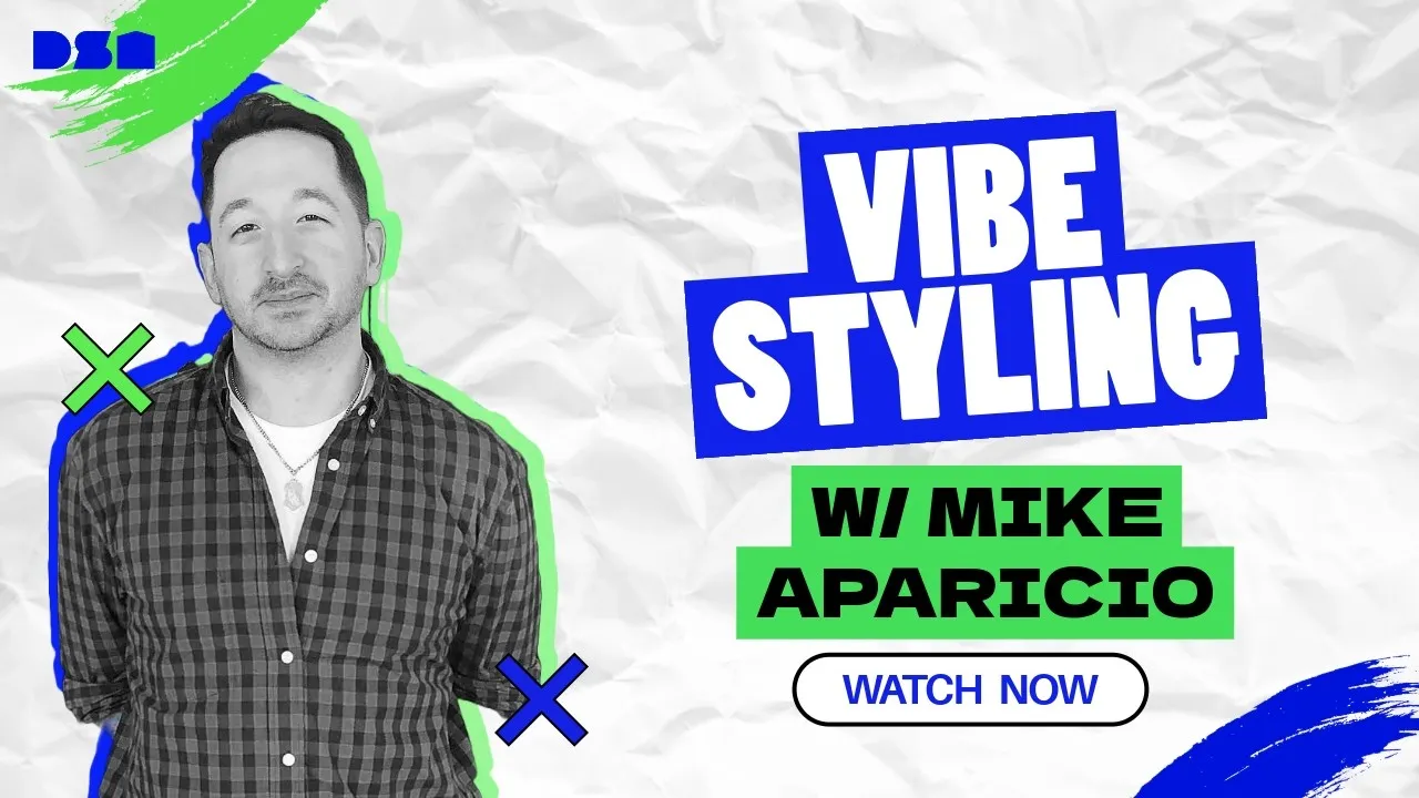 Vibe Styling w/ Mike Aparicio | Wireframe Live