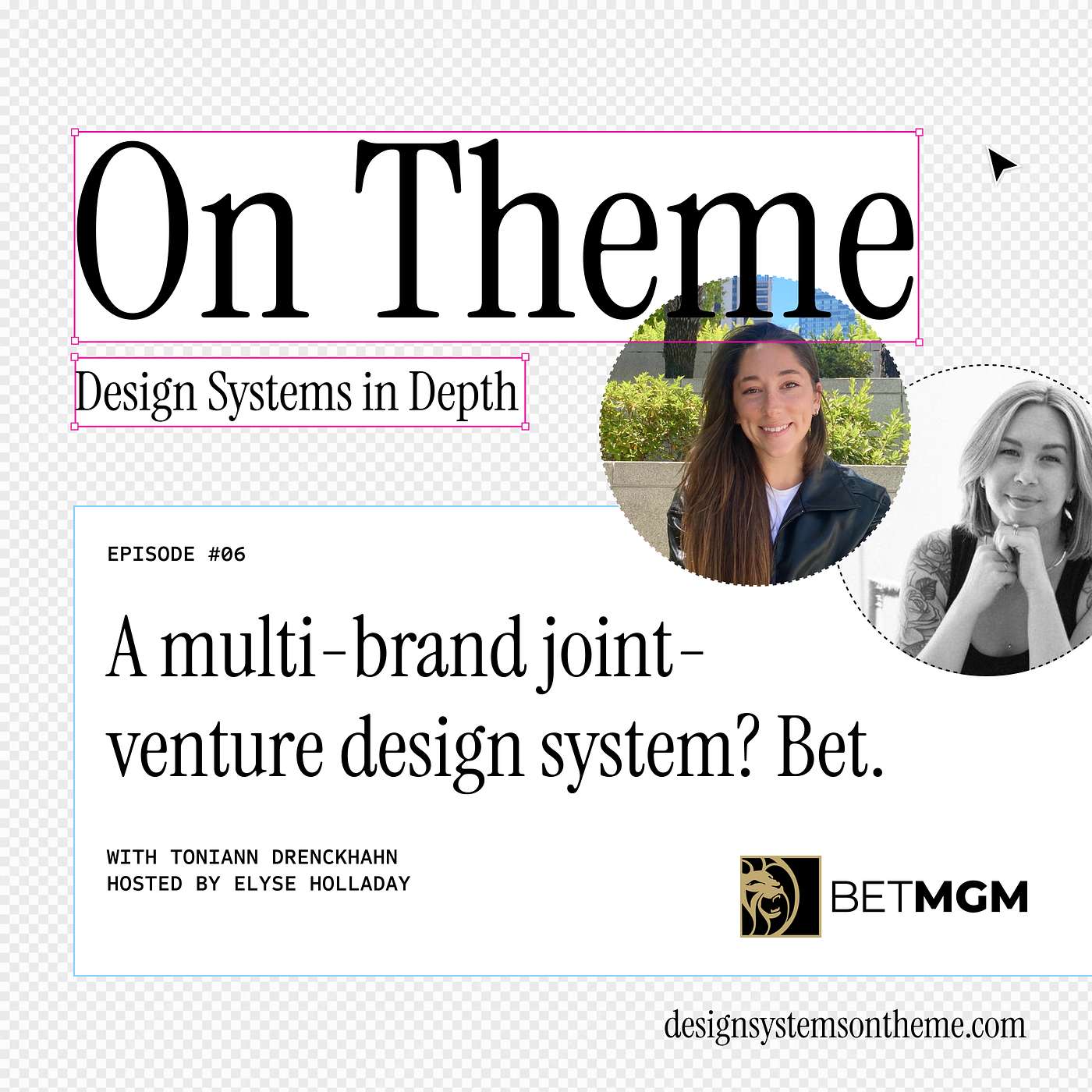 Building a multi-brand joint venture design system for BetMGM, with ToniAnn Drenckhahn — #06