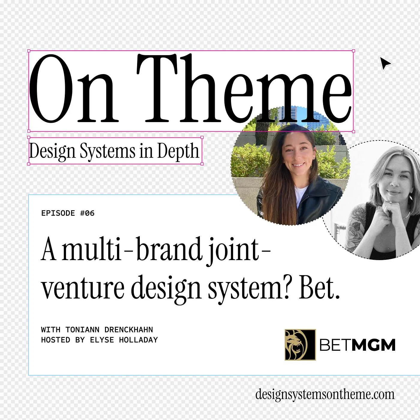 Building a multi-brand joint venture design system for BetMGM, with ToniAnn Drenckhahn — #06