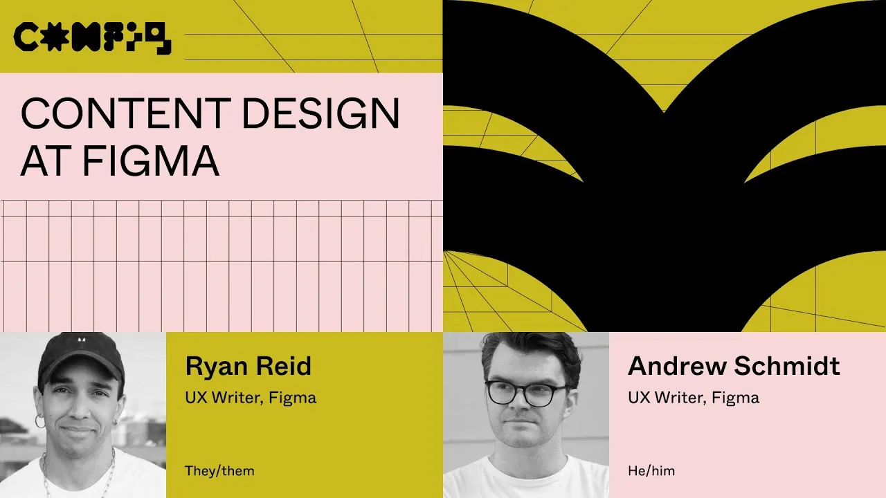 Content design at Figma - Ryan Reid, Andrew Schmidt (Config 2023)