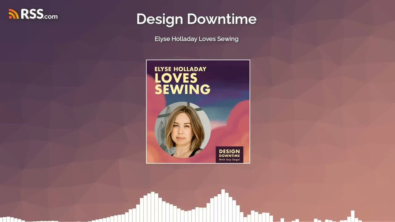 Elyse Holladay Loves Sewing  |  Design Downtime