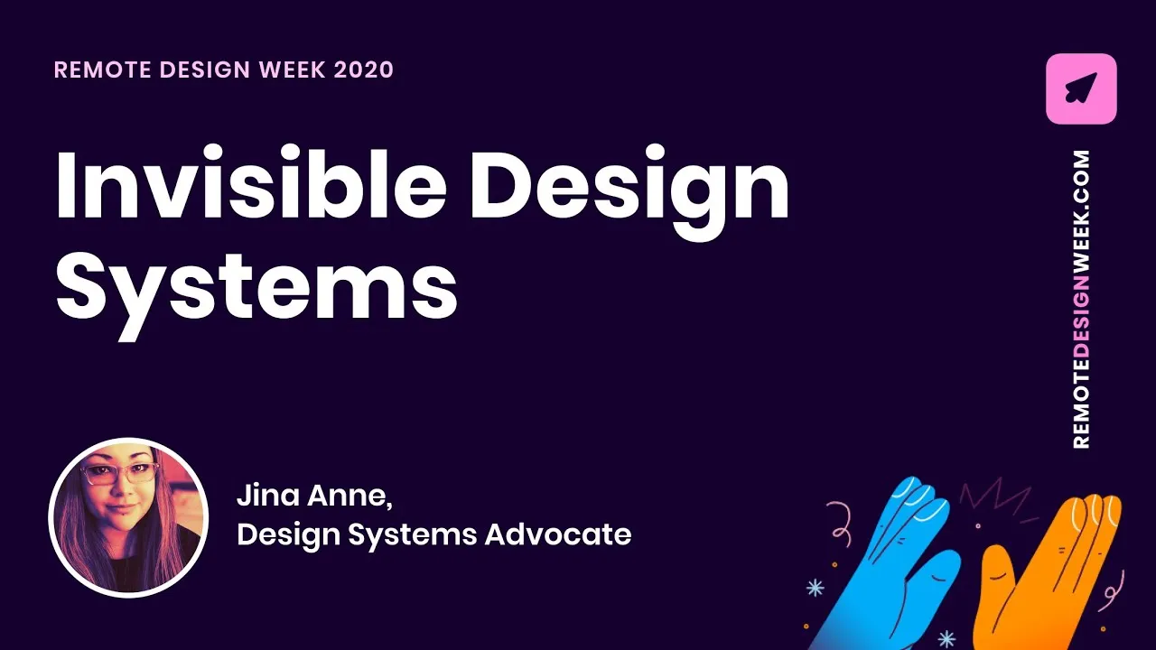 Jina Anne (Design Systems Advocate) - Invisible Design Systems