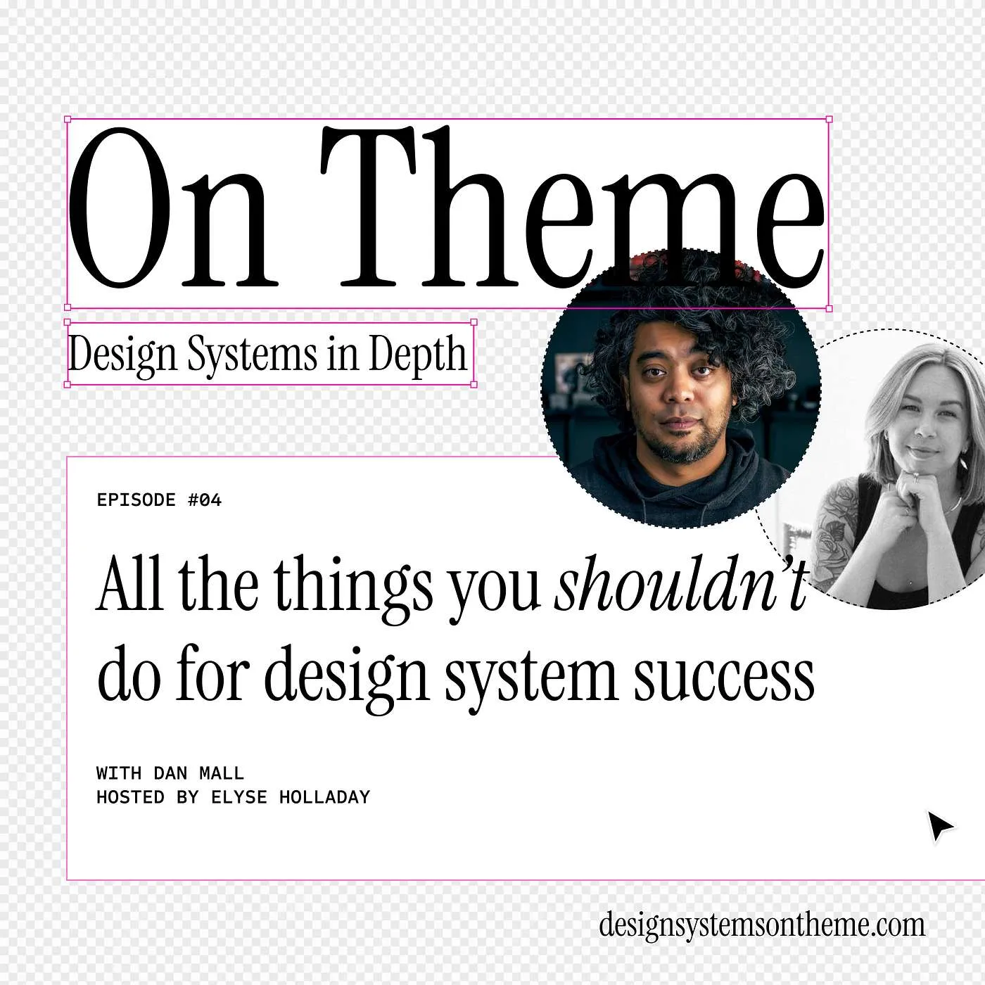 All the things you shouldn’t do for design system success, with Dan Mall — #04