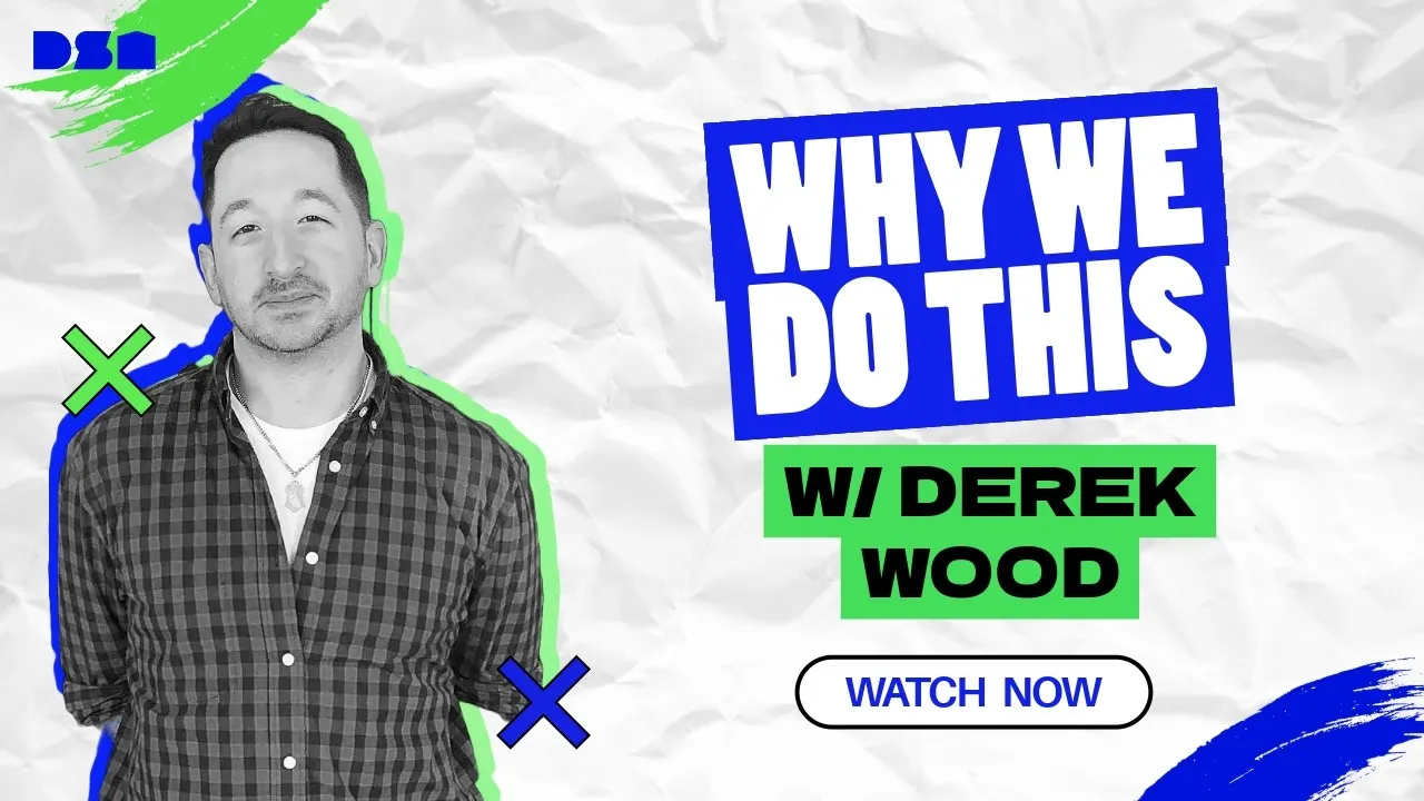 Why We Do This w/ Derek Wood | Wireframe Live