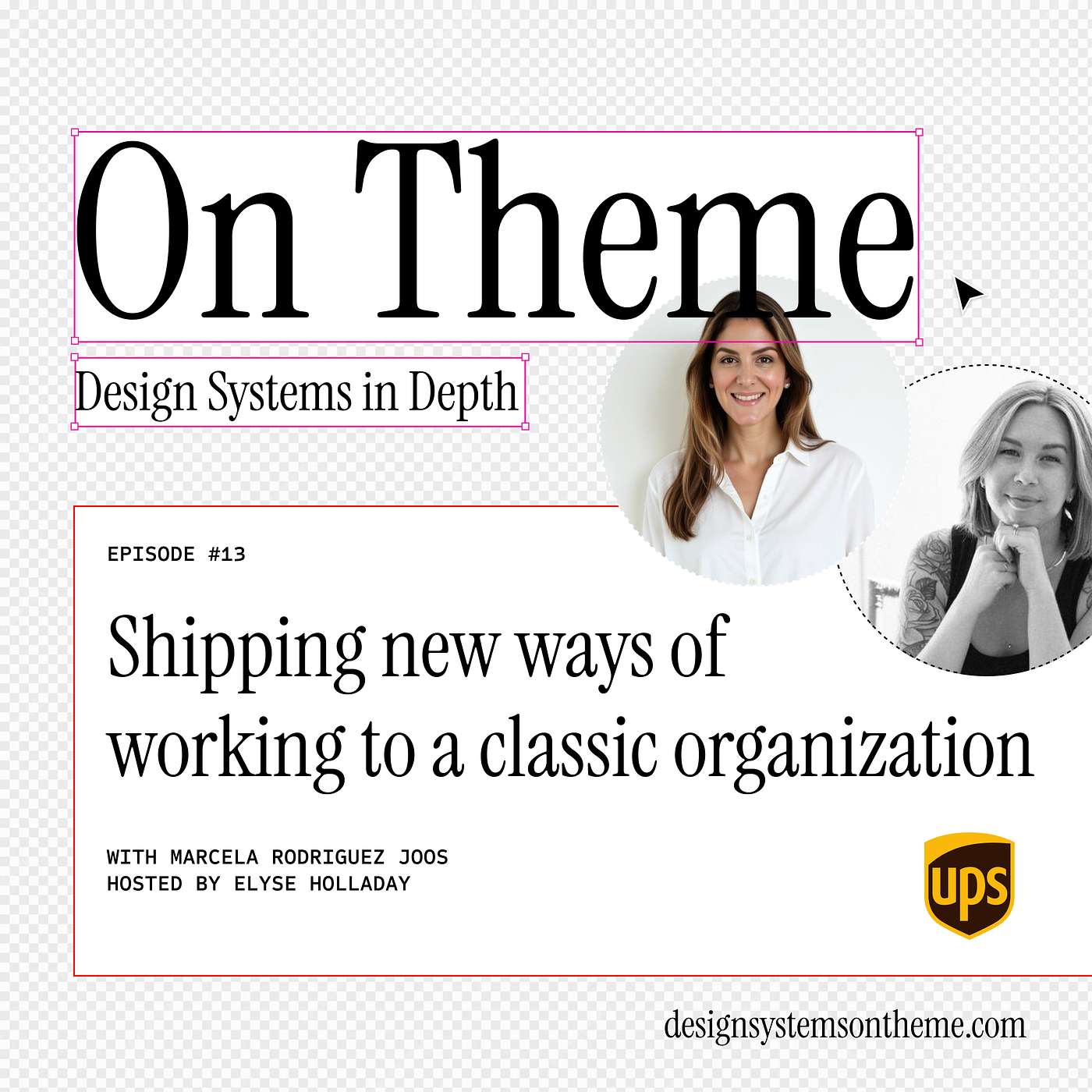 Shipping new ways of working to a classic organization with the One UPS system, with Marcela Rodriguez Joos — #13