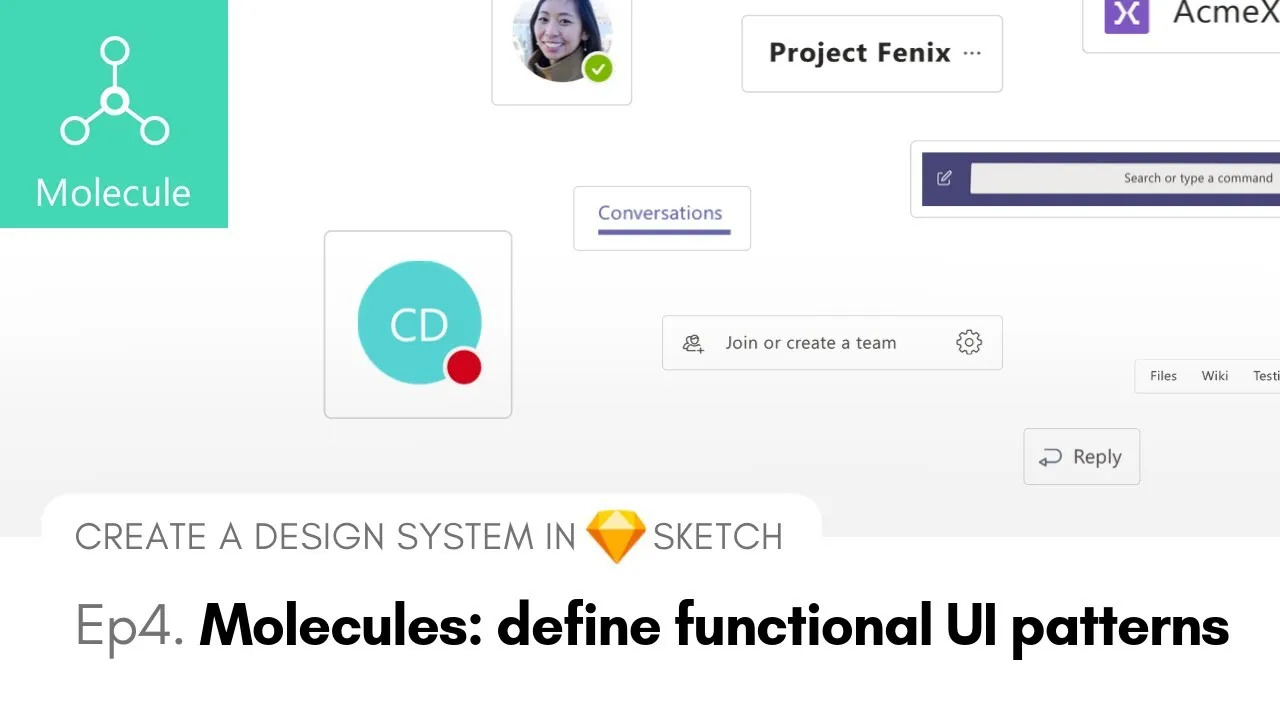 Molecules - Create a Design System in Sketch, Ep4