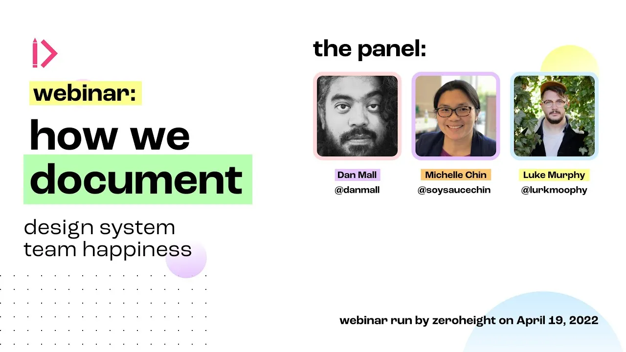 How We Document Webinar #1: Design System Team Happiness