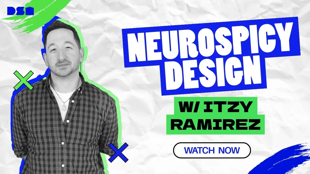 Neurospicy Design w/ Itzy Ramirez | Wireframe Live