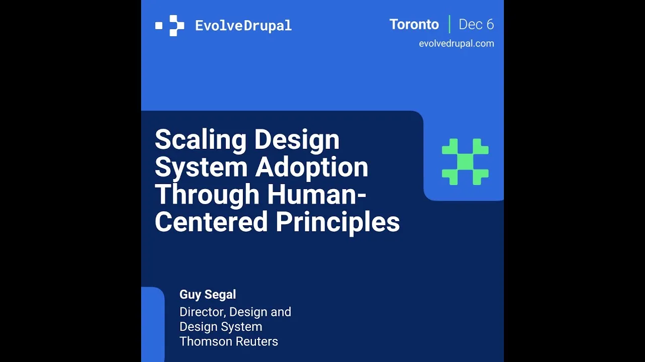 ED Toronto 2024: Guy Segal - Scaling Design System Adoption Through Human-Centered Principles