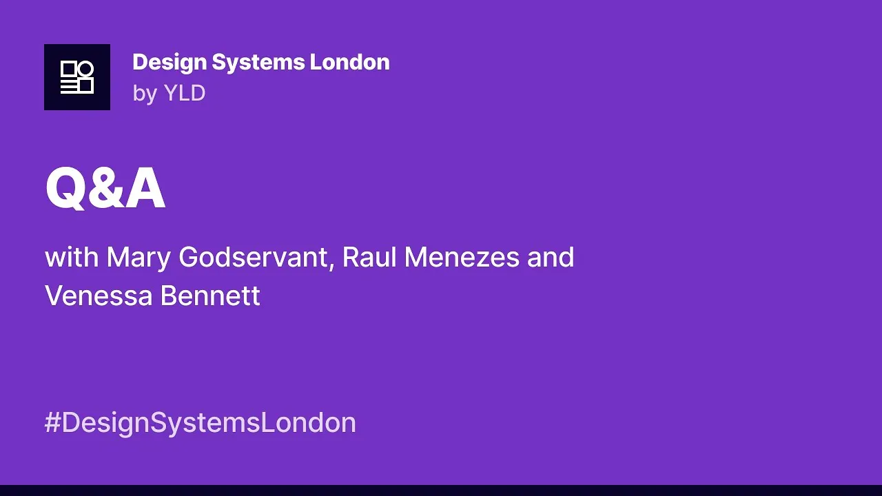 Design Systems London # 12 - Q&A session