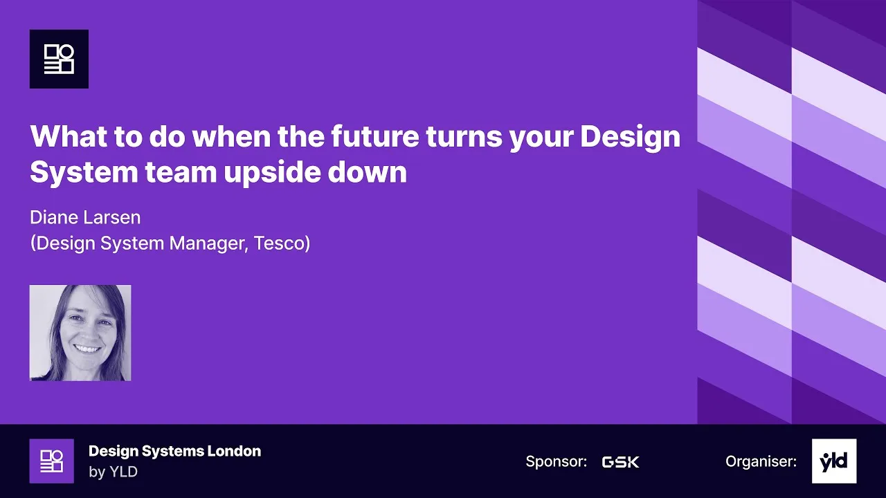 What to do when the future turns your Design System team upside down by Diane Larsen