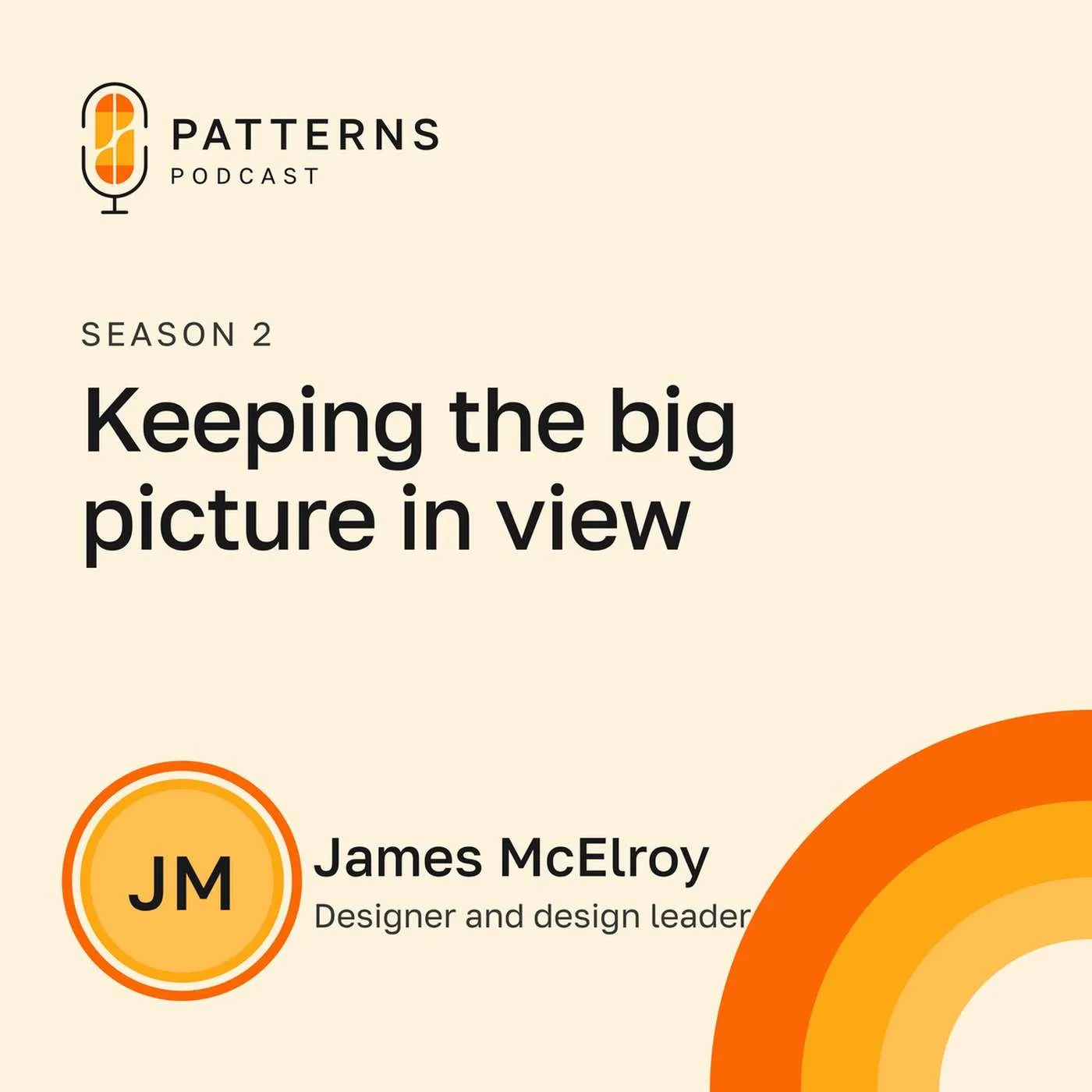 Keeping the big picture in view, with James McElroy