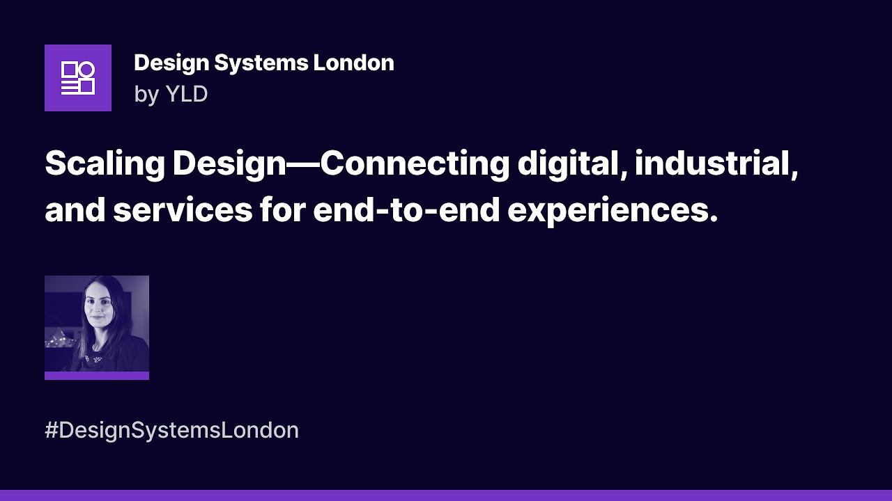 Scaling Design—Connecting digital, industrial, and services for end-to-end experiences - DSL #13