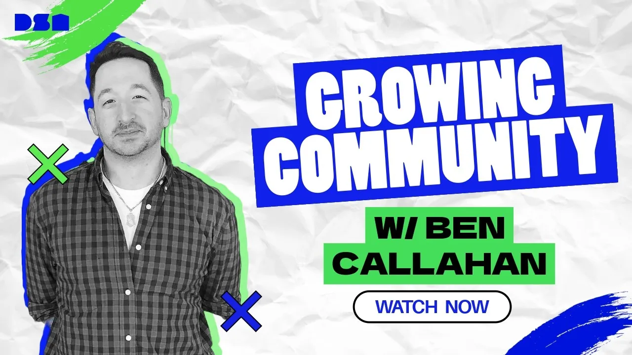 Growing Community w/ Ben Callahan | Wireframe Live