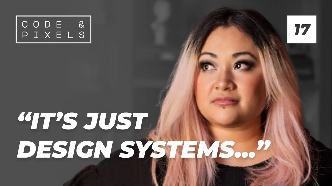 17: Jina Anne - Leveling Up in Design Systems