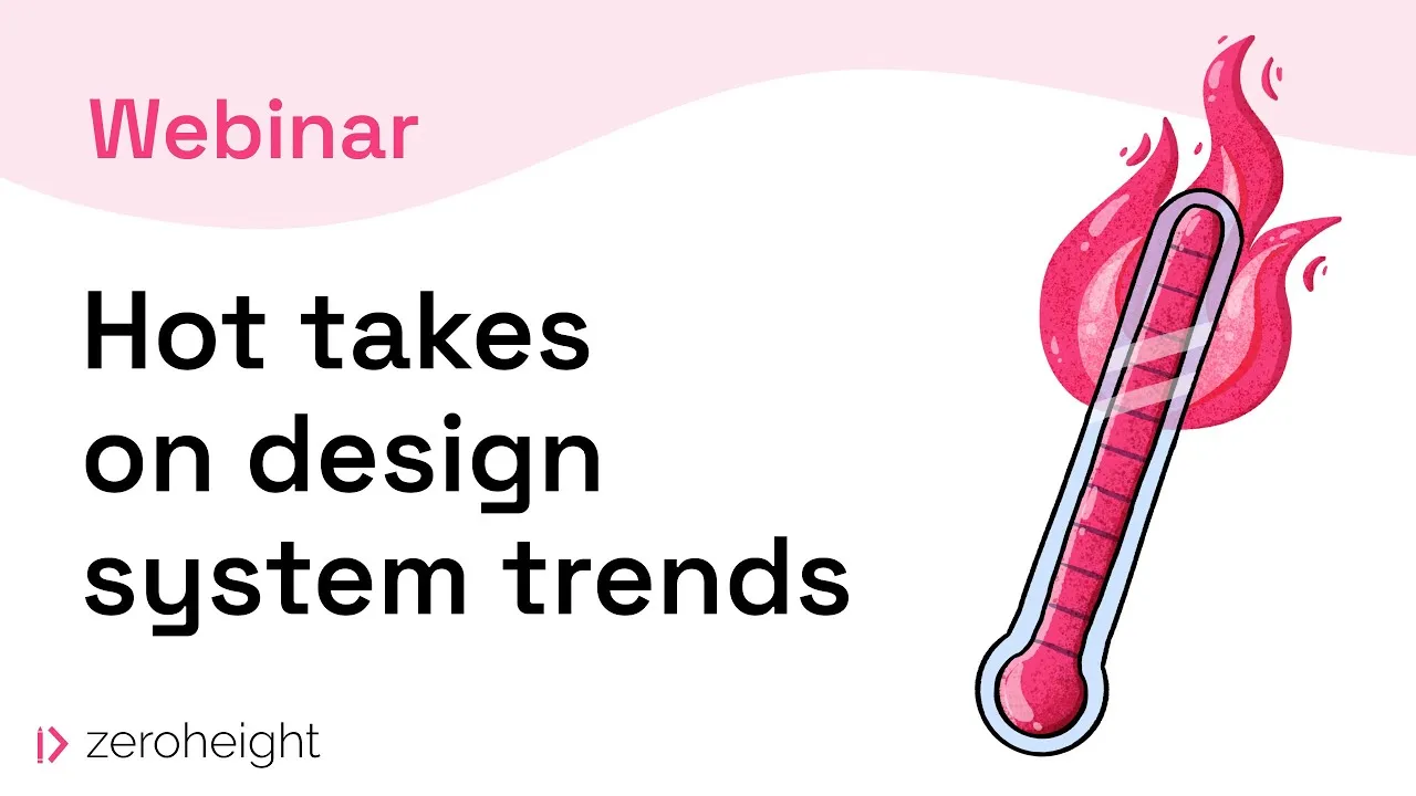 zeroheight team: Hot takes on design system trends